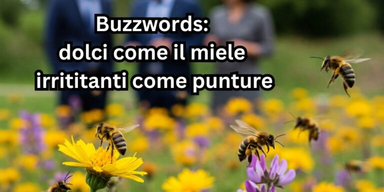 Buzzwords – Parole Ronzanti